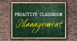 board with text - proactive classroom management