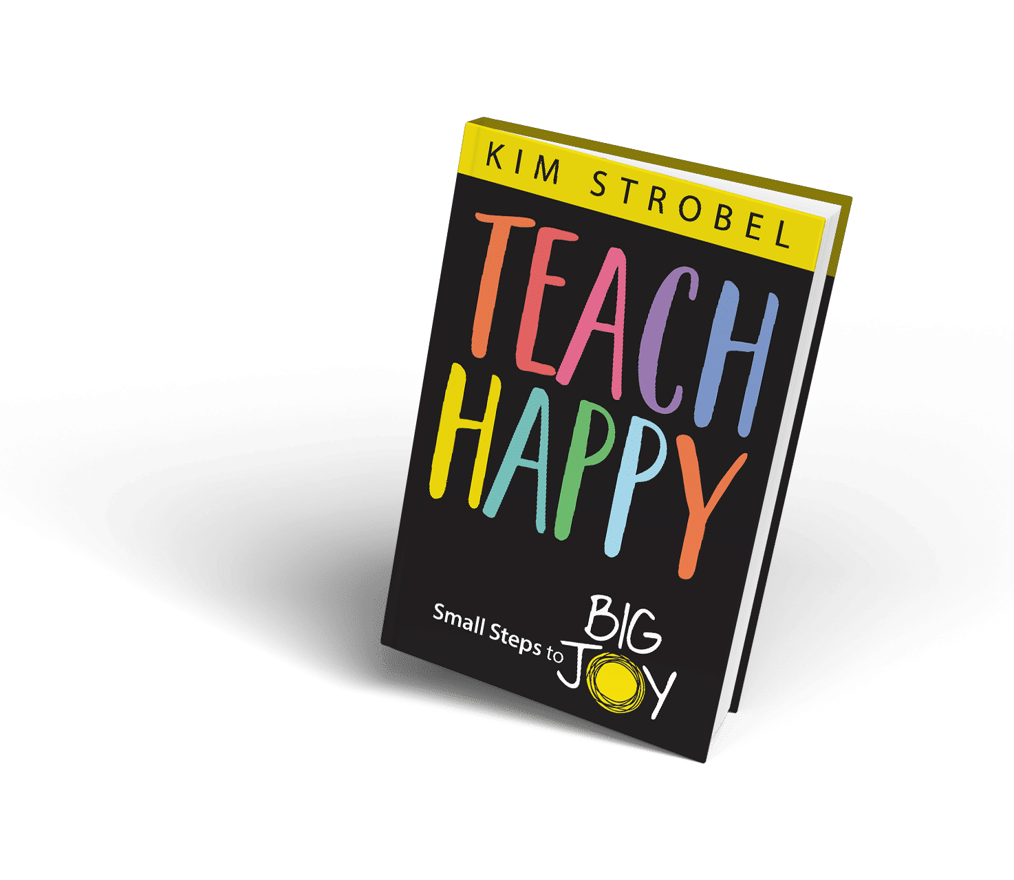 Teach Happy Book | Kim Strobel
